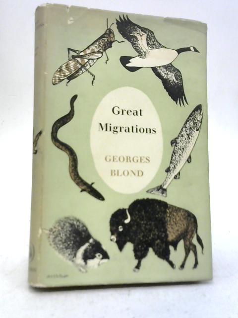 Great Migrations By Georges Blond