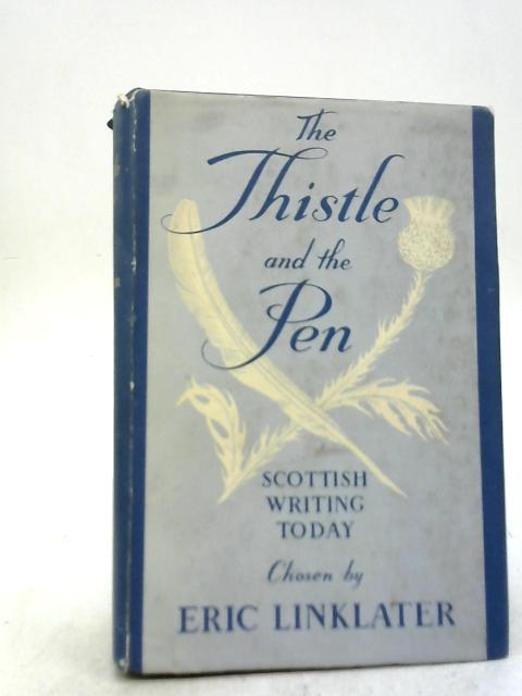 The Thistle and The Pen By Eric Linklater