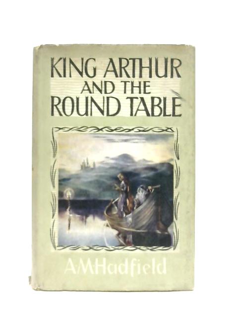 King Arthur And The Round Table By, The Round Table Book