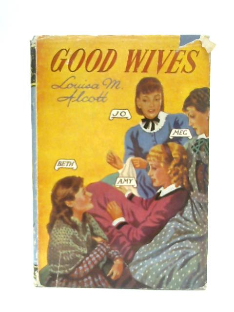 good wives louisa m alcott good wives louisa m alcott