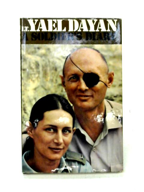 A Soldier's Diary, Sinai 1967 By Lt. Yael Dayan