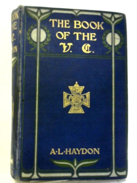 The Book of the V. C. By A. L. Haydon