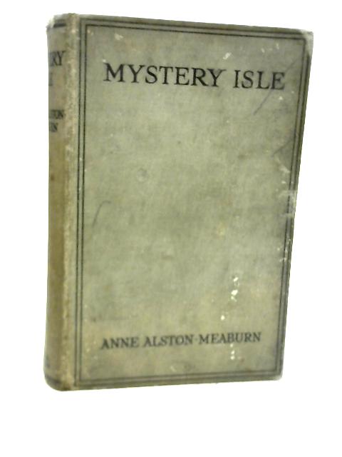 Mystery Isle By Anne Alston-Meaburn