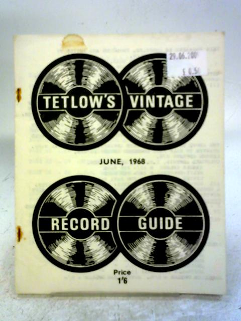Tetlow's Vintage Record Guide - June 1968 By Unstated