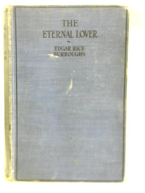 The Eternal Lover By Edgar Rice Burroughs