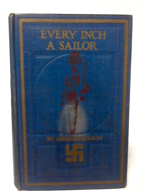 Every Inch a Sailor By Gordon Stables