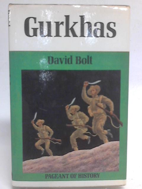 Gurkhas By David Bolt