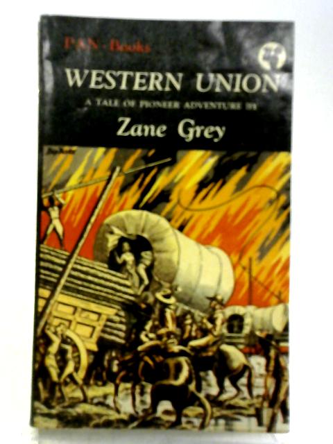 Western Union By Zane Grey