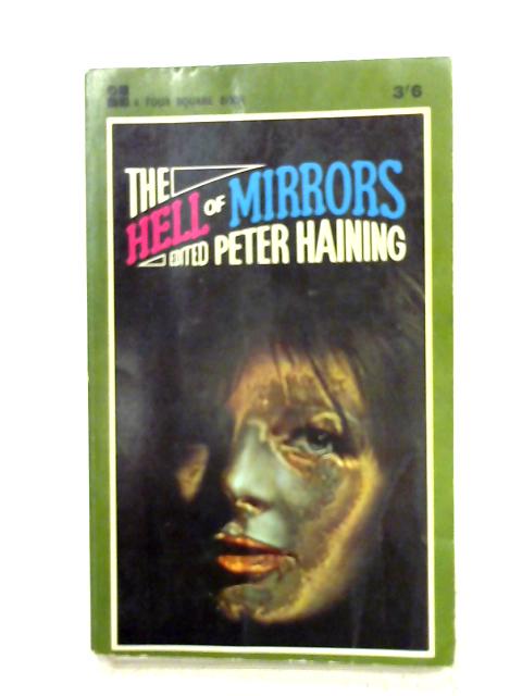 The Hell Of Mirrors Four Square Books By Peter Haining Used 1598011427dpb Old Rare At World Of Books