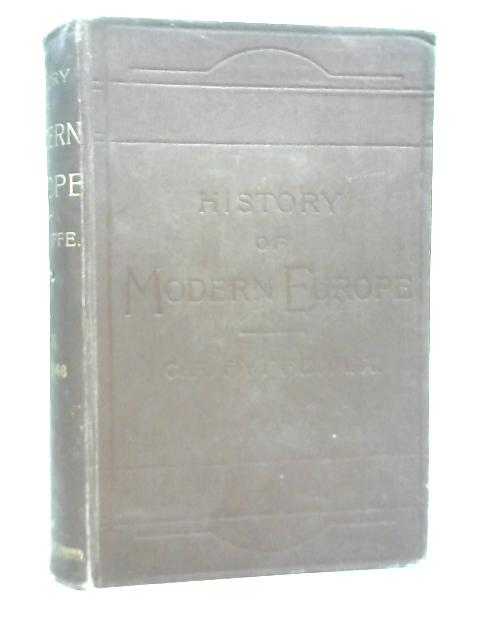 A History Of Modern Europe. Vol. II By C A Fyffe