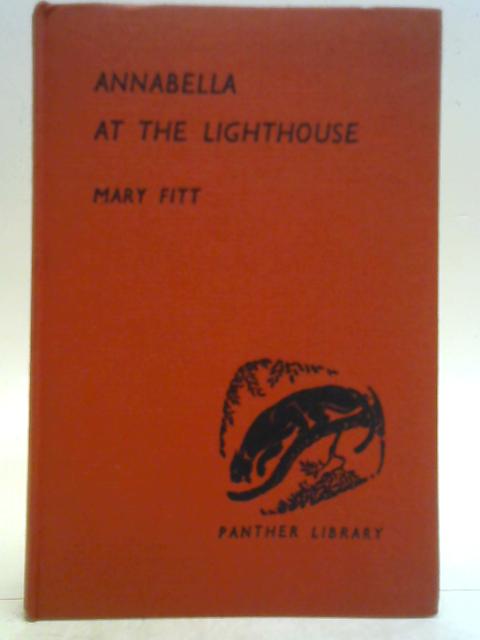 Annabella at the Lighthouse (Panther library) By Mary Fitt