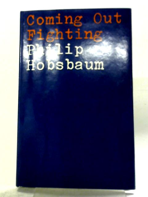 Coming Out Fighting (Macmillan poets) By Philip Hobsbaum
