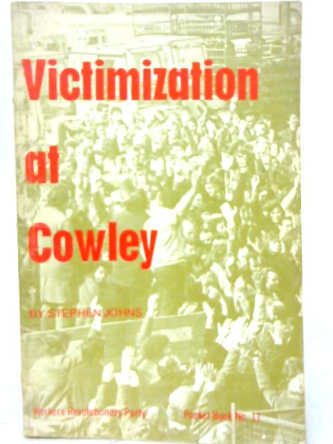 Victimization at Cowley By Stephen Johns