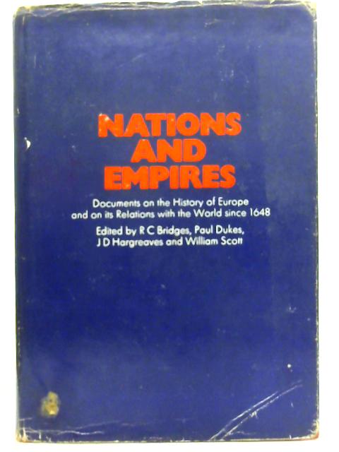Nations & Empires: Documents on the History of Europe and on the Relations with the World Since 1648 By RC. Bridges et al