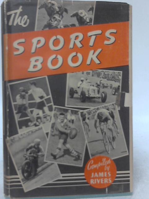 The Sports Book By James Rivers