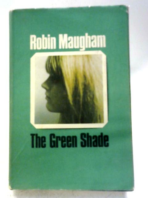 Green Shade By Robin Maugham