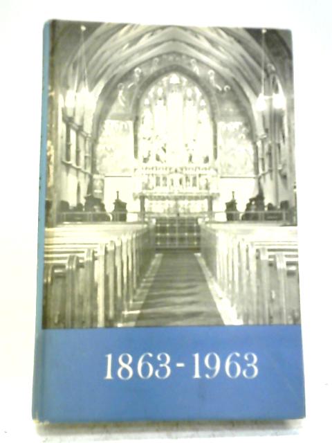 St Marys First Hundred Years. A History of Plaistow Parish Church 1863-1963 By W. Angus MacFarlane