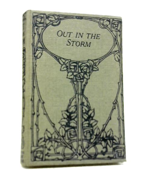 Out in The Storm, or Little Messengers By Catherine Shaw