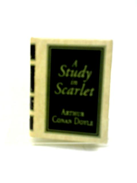 A Study in Scarlet By Sir Arthur Conan Doyle