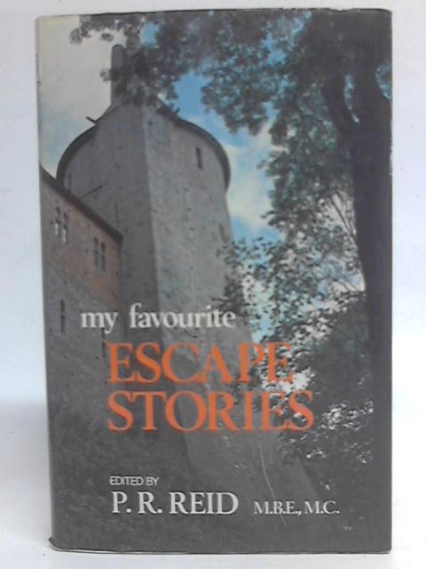 My Favourite Escape Stories By P. R. Reid (Eds)