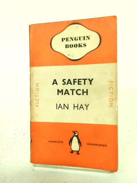 A Safety Match By Ian Hay