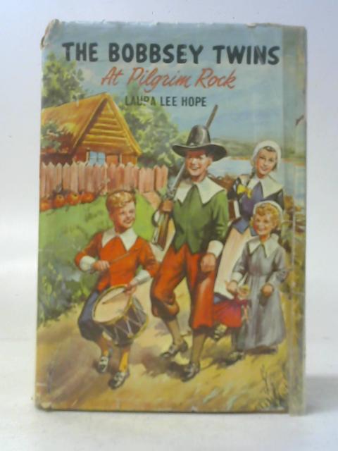 The Bobbsey Twins at Pilgrim Rock By Laura Lee Hope