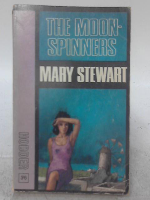 The Moon-Spinners. By Mary Stewart