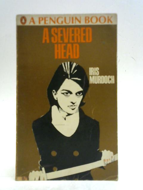 A Severed Head By Iris Murdocuh