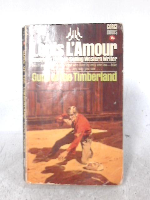 Guns of the Timberlands: A Novel [Book]