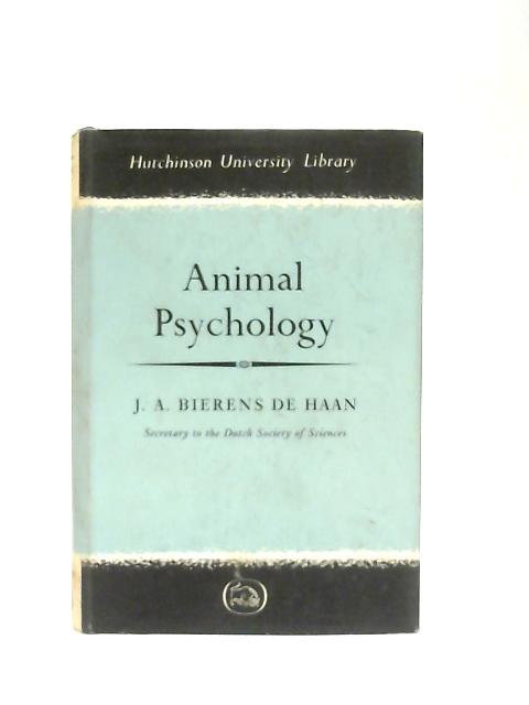 Animal Psychology By Dr J. A. Bierens De Haan | Used | 1601360547TMB | Old & Rare at World of Books Animal Psychology By Dr J. A. Bierens De Haan | Used | 1601360547TMB | Old & Rare at World of Books