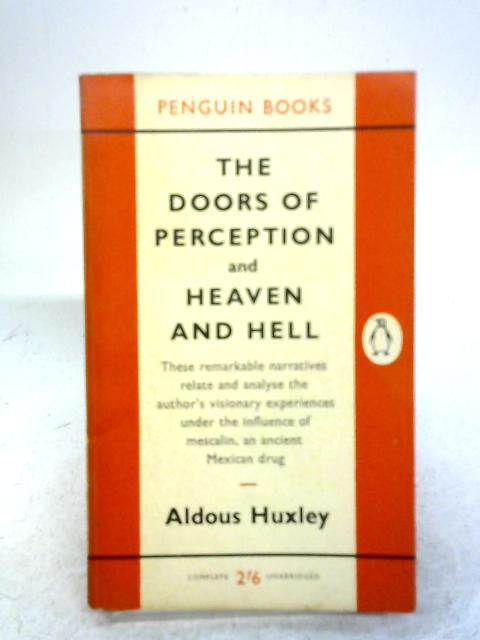 The Doors Of Perception Heaven And Hell By Aldous Huxley Used 1601391177iev Old Rare At World Of Books