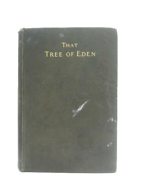 That Tree Eden, A Study in the real Decadence By Nicholas Christian