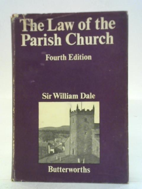 Law of the Parish Church By Sir William Dale