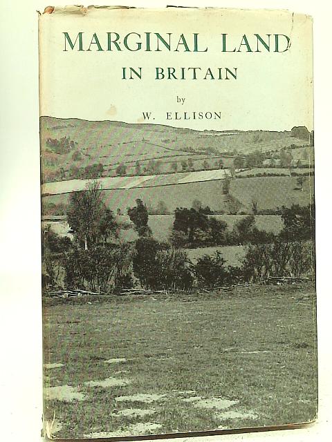 Marginal Land in Great Britain By W Ellison
