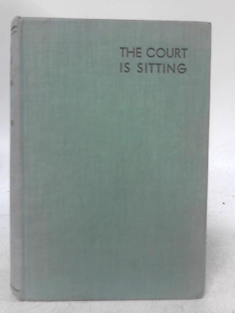 The Court Is Sitting By Ernest W. Pettifer