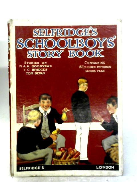 Selfridge's Schoolboys' Story Book By Various