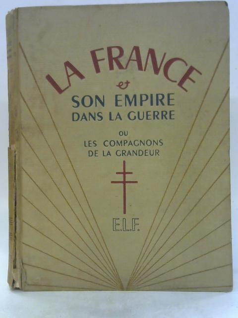 La France et son empire dans la guerre Tome Troisieme By Various