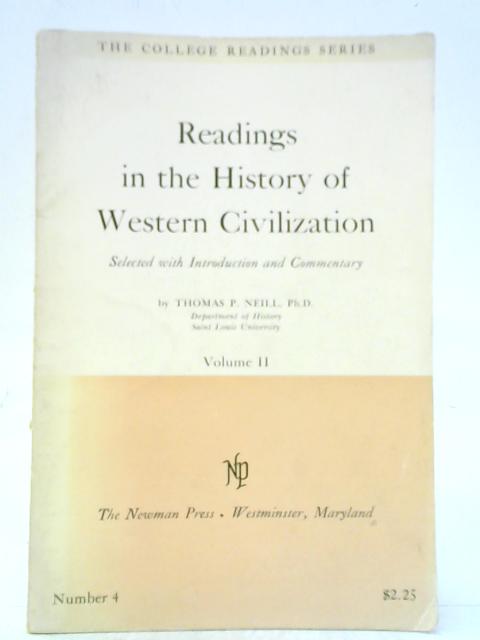 Readings in The History of Western Civilization, Volume II. By Thomas P. Neill