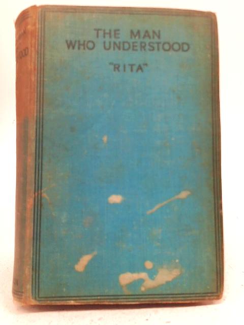 The Man Who Understood By Rita