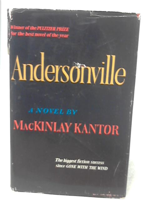 Andersonville by MacKinlay Kantor