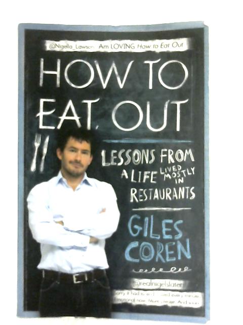 How to Eat Out By Giles Coren
