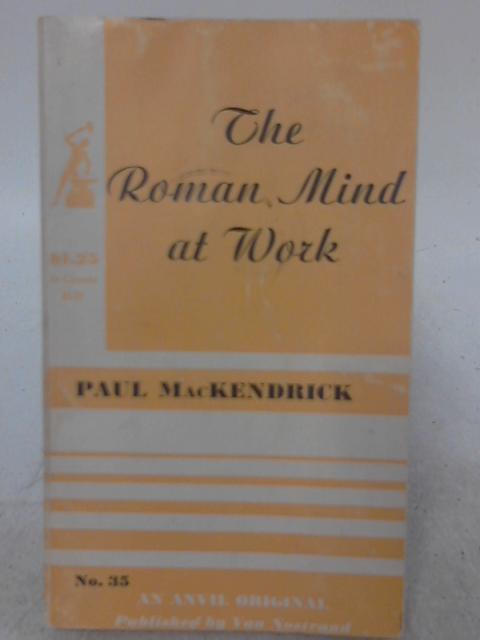 The Roman Mind at Work By Paul MacKendrick