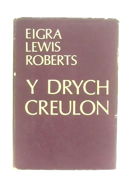 Y Drych Creulon By Eigra Lewis Roberts