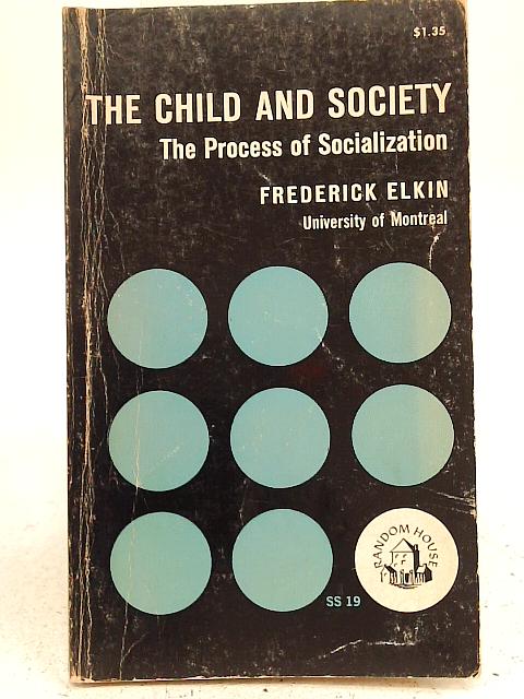 The Child and Society By Frederick Elkin