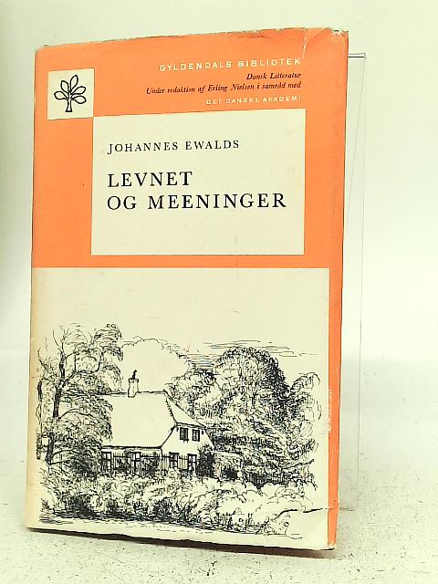 Levnet Og Meeninger By Johannes Ewald