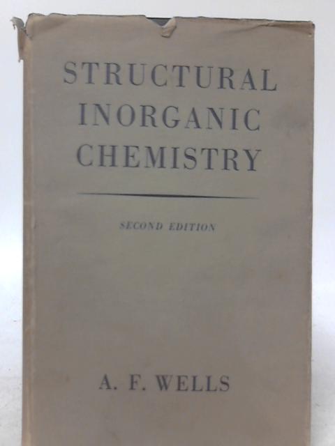 Structural Inorganic Chemistry By A. F. Wells