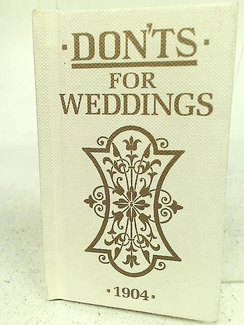 Don'ts For Weddings par Unstated