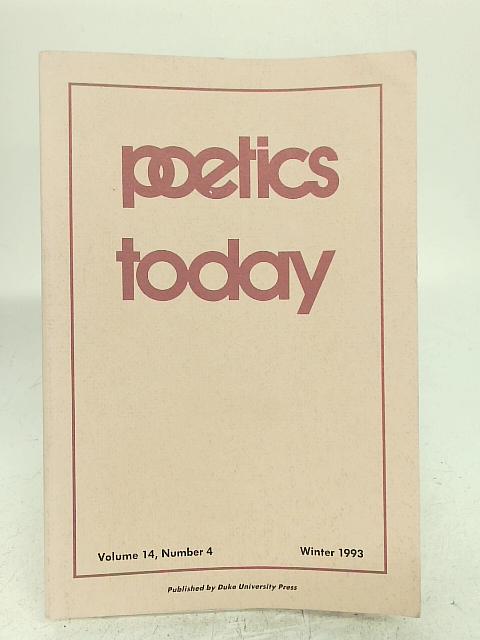 Poetics Today Vol.14 Number 4 By multiple