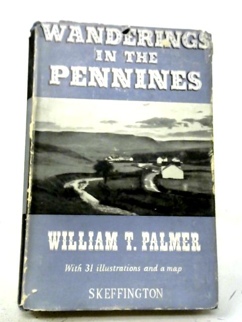 Wanderings in the Pennines By William Thomas Palmer