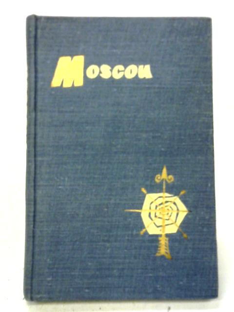 Moscou Guide Du Touriste Etranger By Various